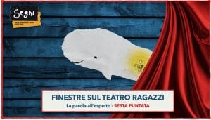 Finestre sul Teatro Ragazzi – La parola all’esperto